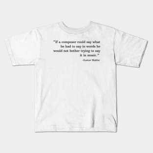 Gustav Mahler Kids T-Shirt